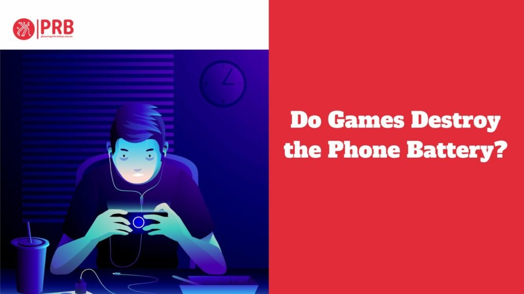 Do Games Destroy the Phone Battery?